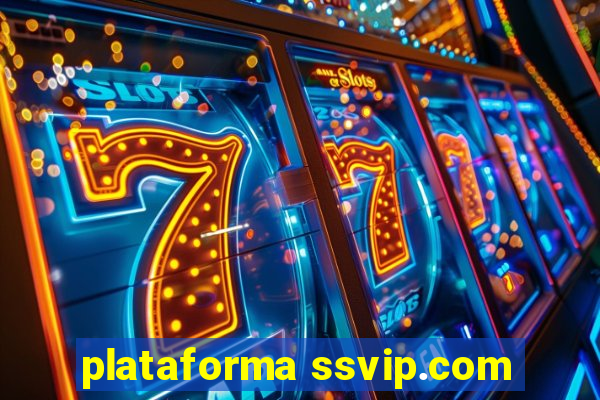 plataforma ssvip.com